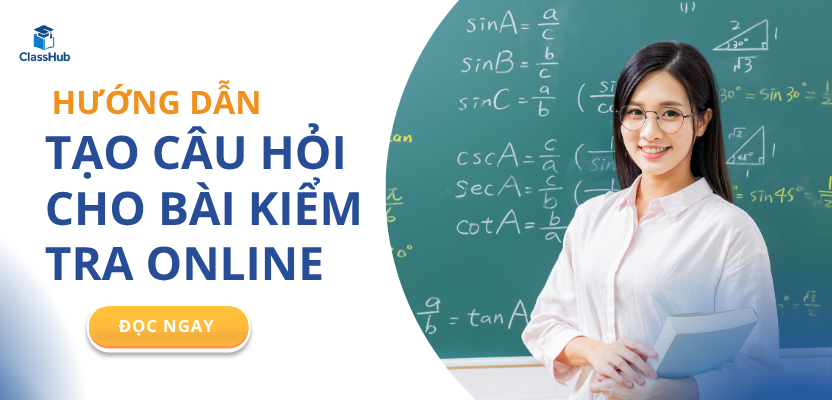 Hướng dẫn thêm câu hỏi trong phần Ngân Hàng Câu Hỏi